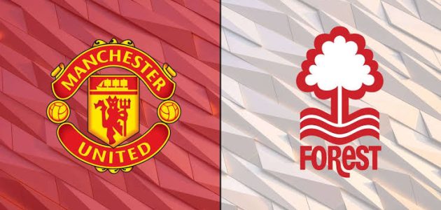 موعد مباراة نوتينجهام فورست ومانشستر يونايتد في الدوري الإنجليزي الممتاز